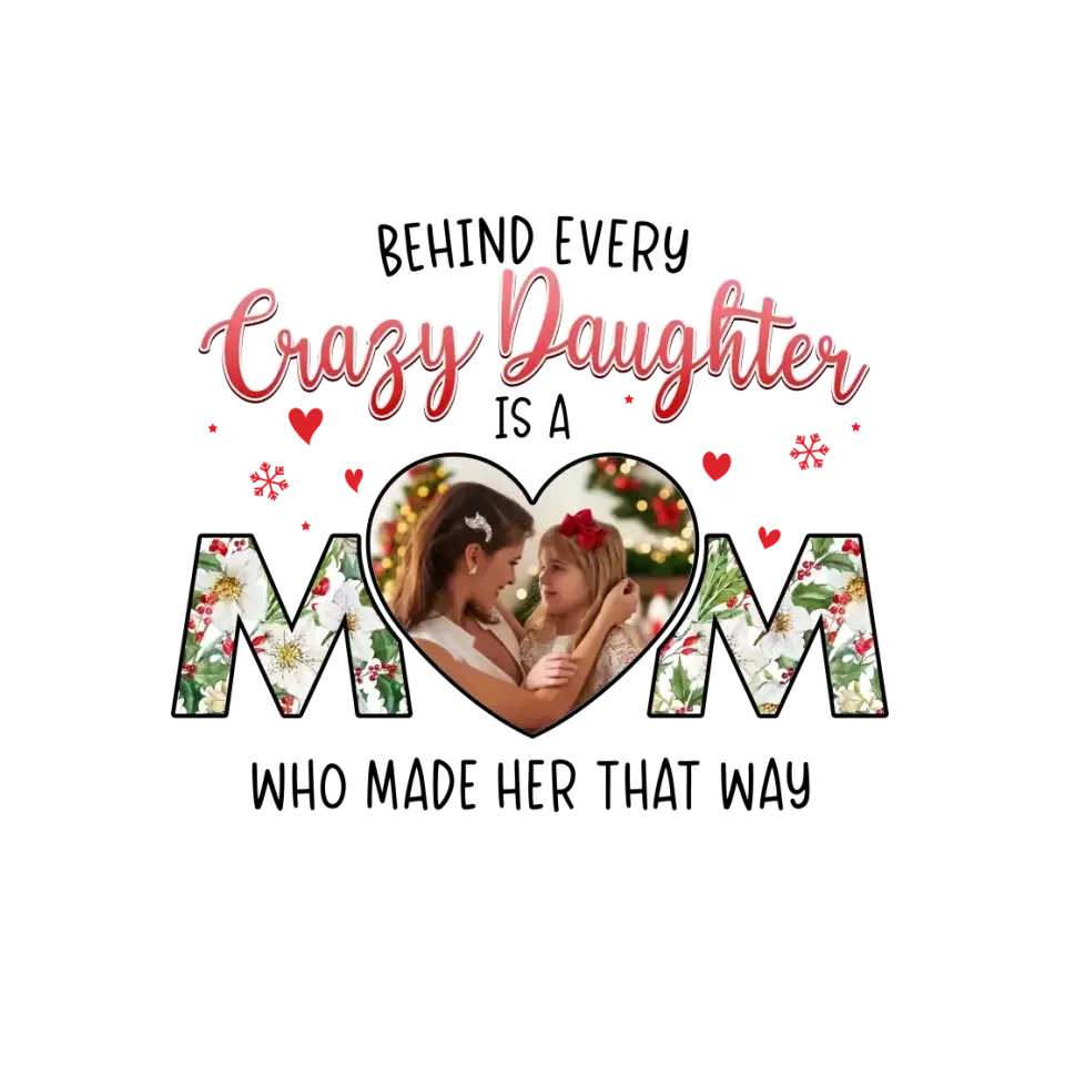 The Love Between Daughter & Mom - Custom Photo - Personalized Gifts For Mom - T-shirt