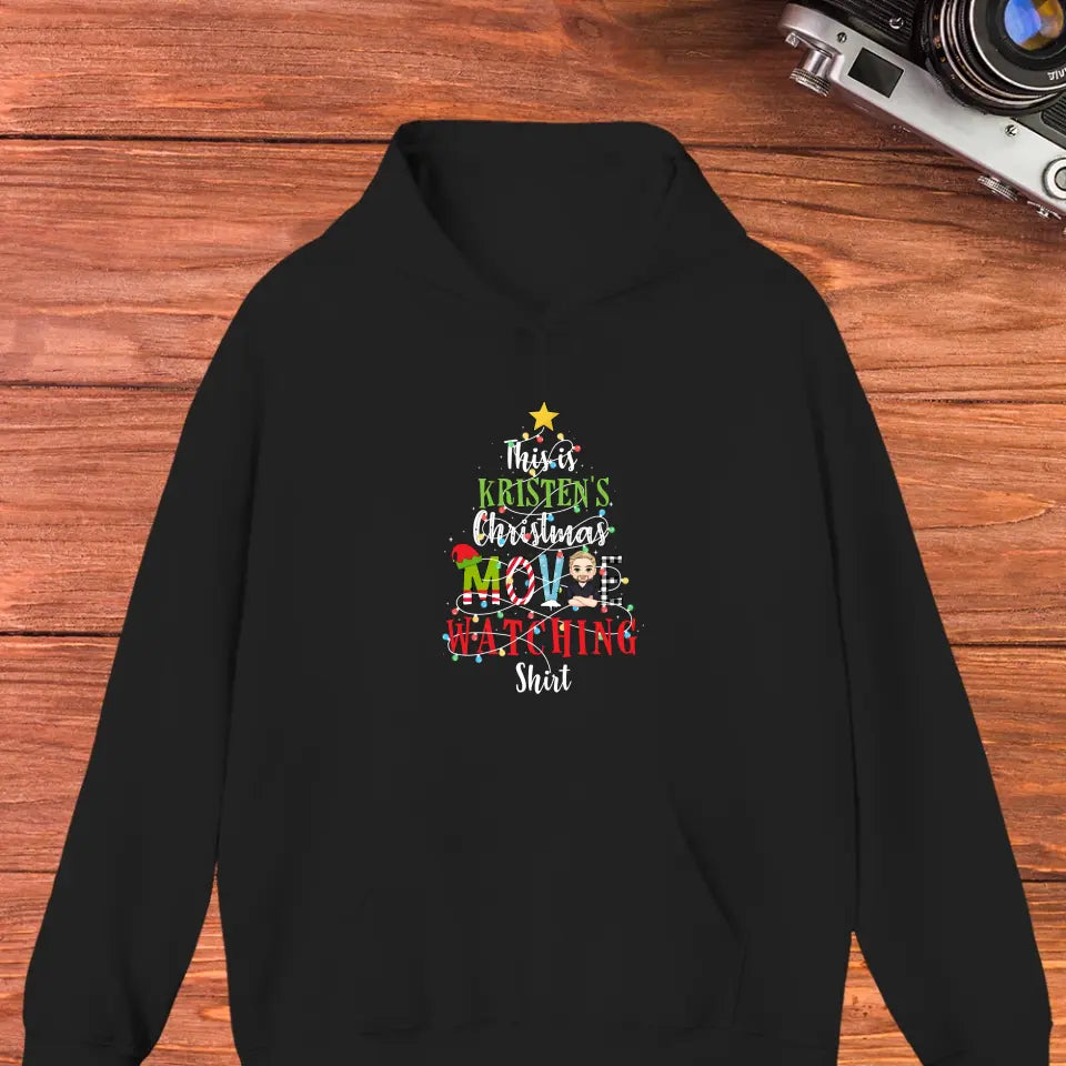 This Is My Christmas Movie Watching Shirt -  Custom Name - Personalized Gifts For Family - Hoodie