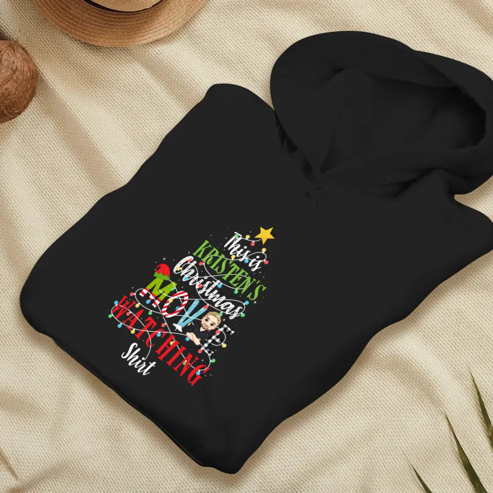 This Is My Christmas Movie Watching Shirt -  Custom Name - Personalized Gifts For Family - Hoodie