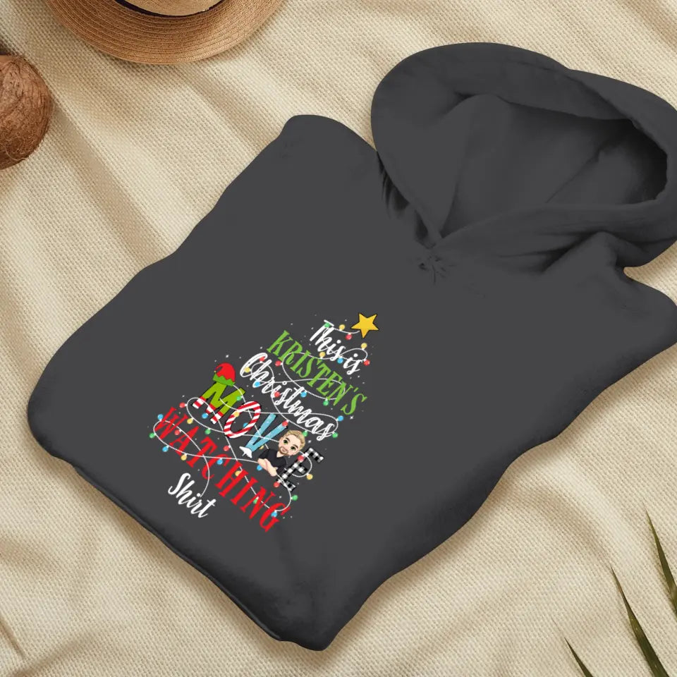 This Is My Christmas Movie Watching Shirt -  Custom Name - Personalized Gifts For Family - Hoodie