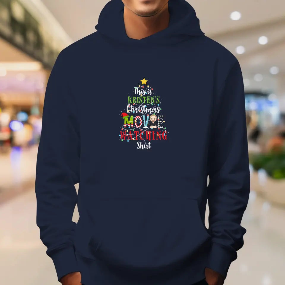 This Is My Christmas Movie Watching Shirt -  Custom Name - Personalized Gifts For Family - Hoodie