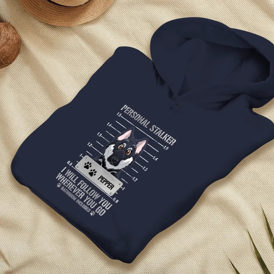 Personal Stalker - Custom Pet - Personalized Gifts for Dog Lovers - Unisex Sweater