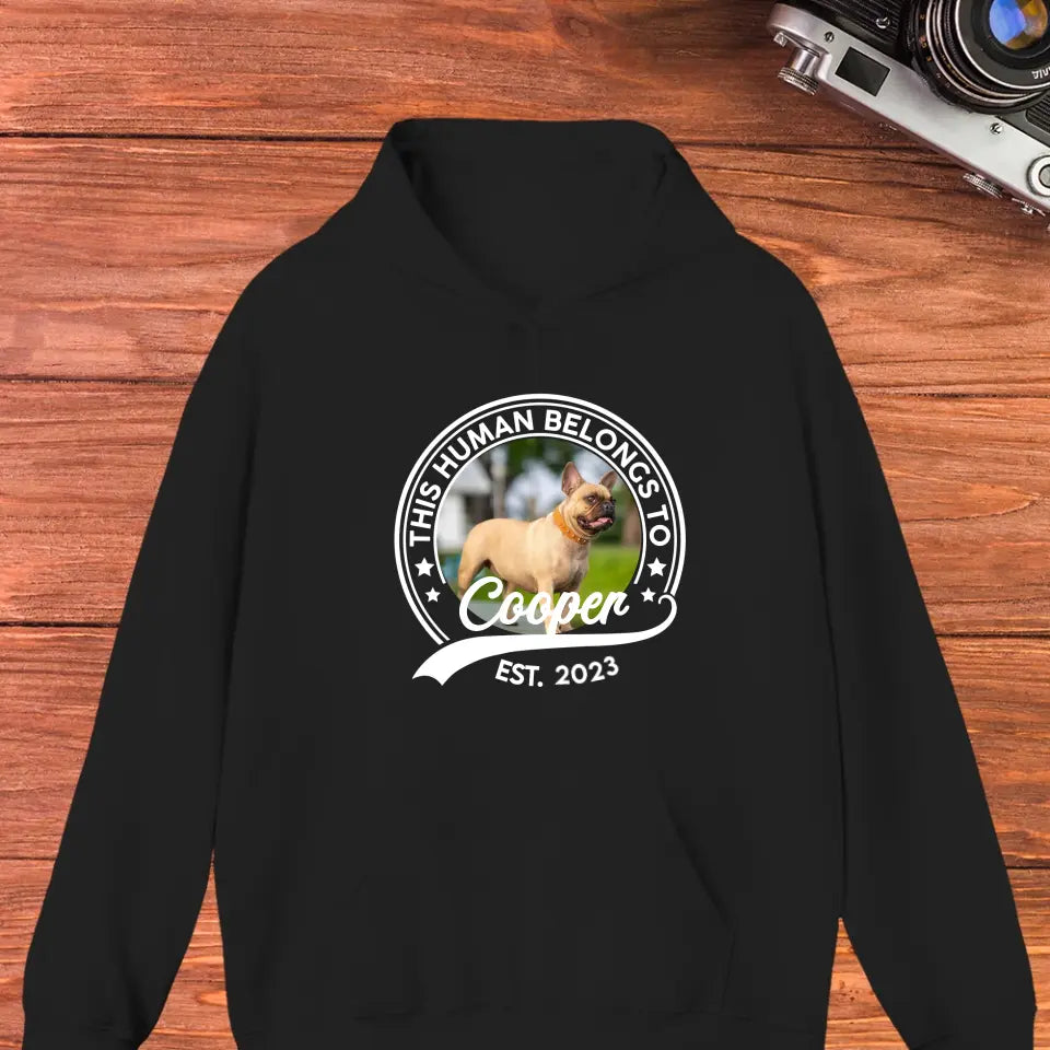 This Human Belongs To Photo - Custom Photo - Personalized Gifts For Dog Lovers - Unisex Hoodie