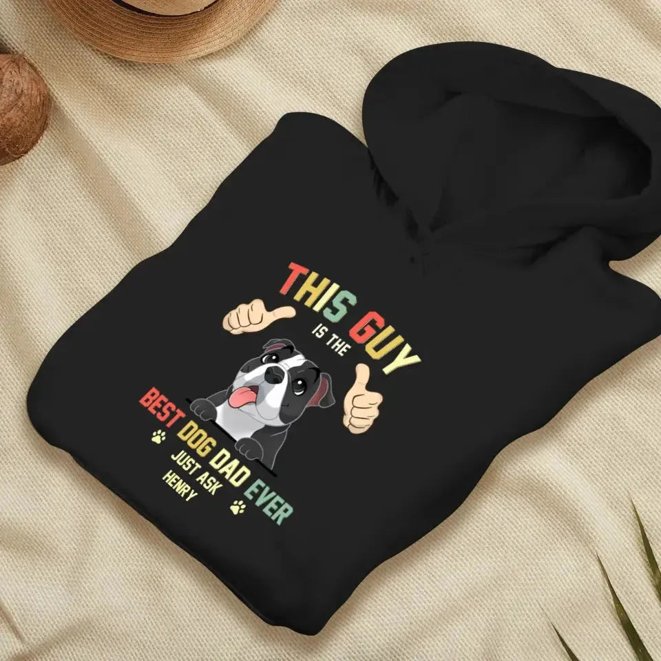 This Is The Best Dog Dad -  Custom Name - Personalized Gifts For Dog Lovers - Unisex Hoodie