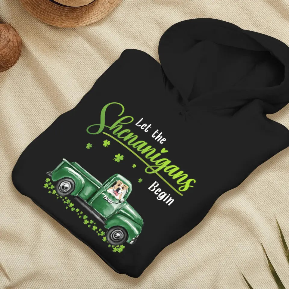 Let The Shenanigans Begin St. Patrick's Day - Custom Name - Personalized Gifts for Dog Lovers - Unisex T-Shirt