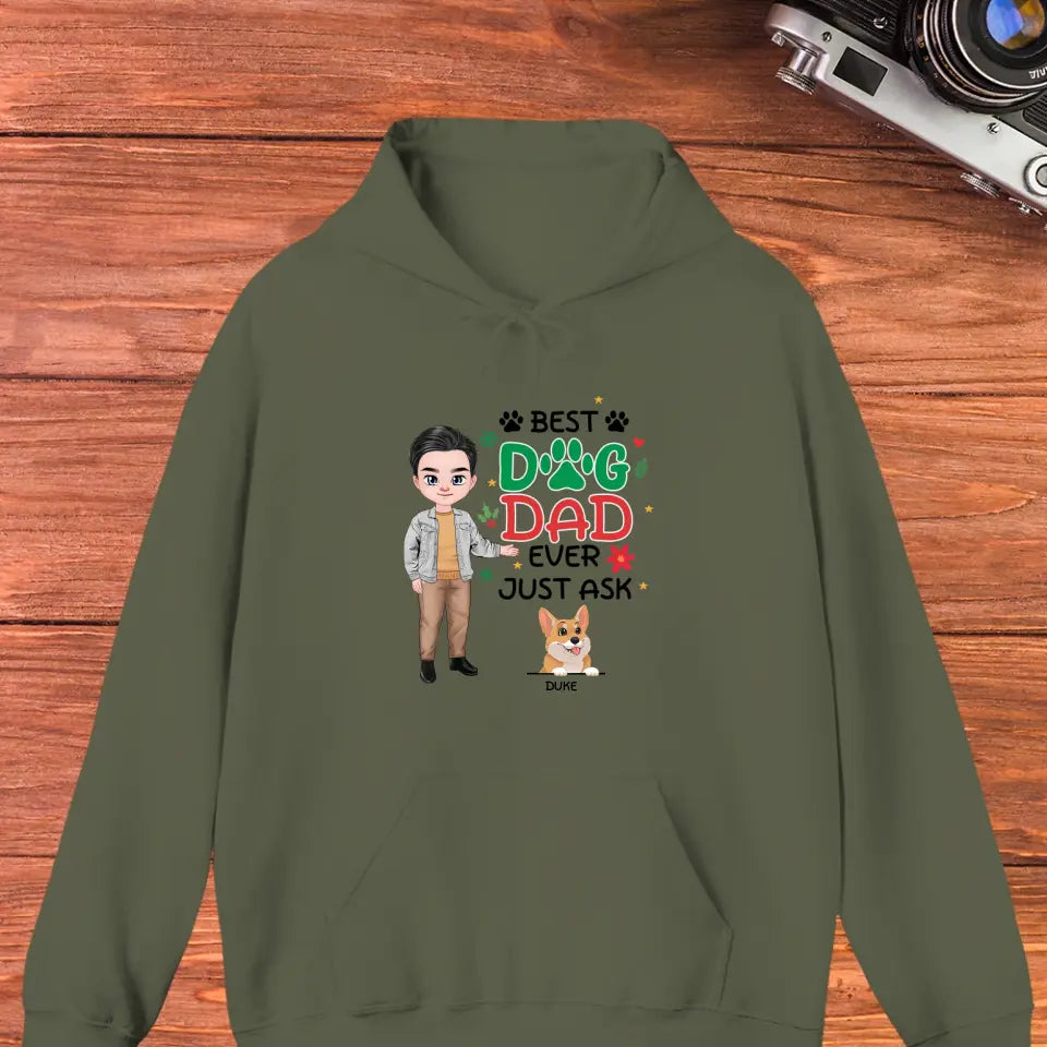 Best Dog Dad Ever, Just Ask - Custom Quote -  Personalized Gifts for Dog Lovers - Sweater