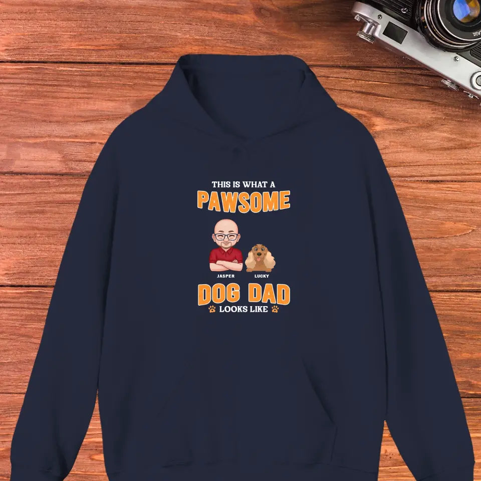 This Is What A Pawsome Dog Dad Looks Like - Custom Name - Personalized Gift For Dog Lovers - Unisex Hoodie