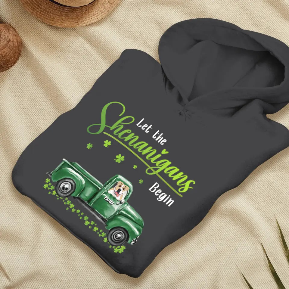 Let The Shenanigans Begin St. Patrick's Day - Custom Name - Personalized Gifts For Dog Lovers - Unisex Hoodie