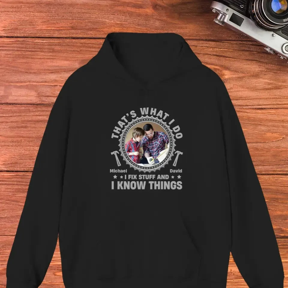 I Fix Stuff - Personalized Gifts For Dad - Unisex Hoodie