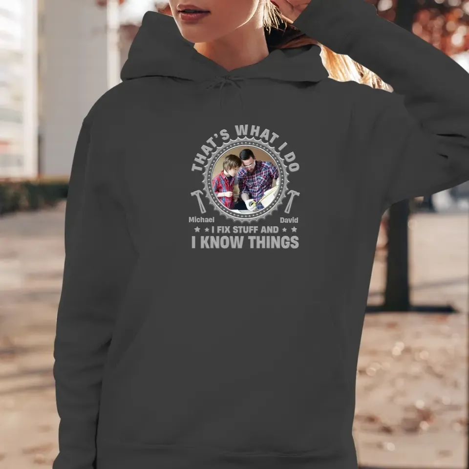 I Fix Stuff - Personalized Gifts For Dad - Unisex Hoodie