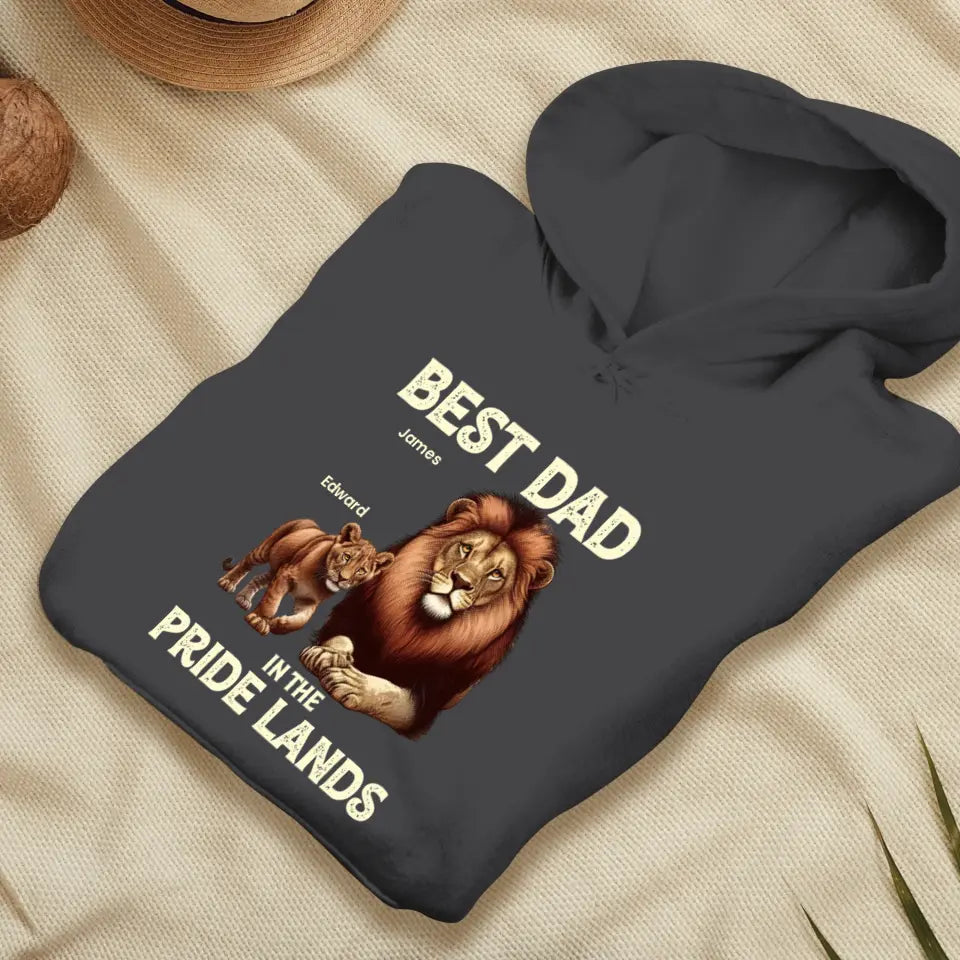 Best Dad In Pride Lands - Custom Name - Personalized Gifts For Dad - T-shirt