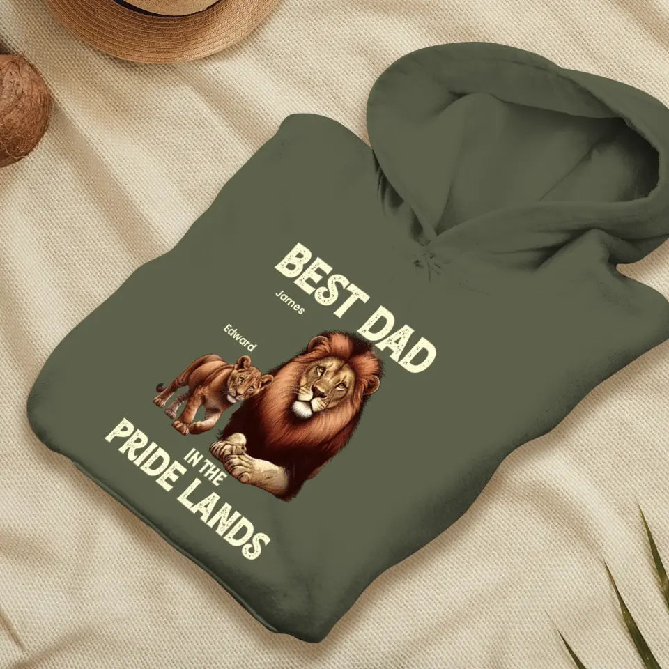 Best Dad In Pride Lands - Custom Name - Personalized Gifts For Dad - Hoodie