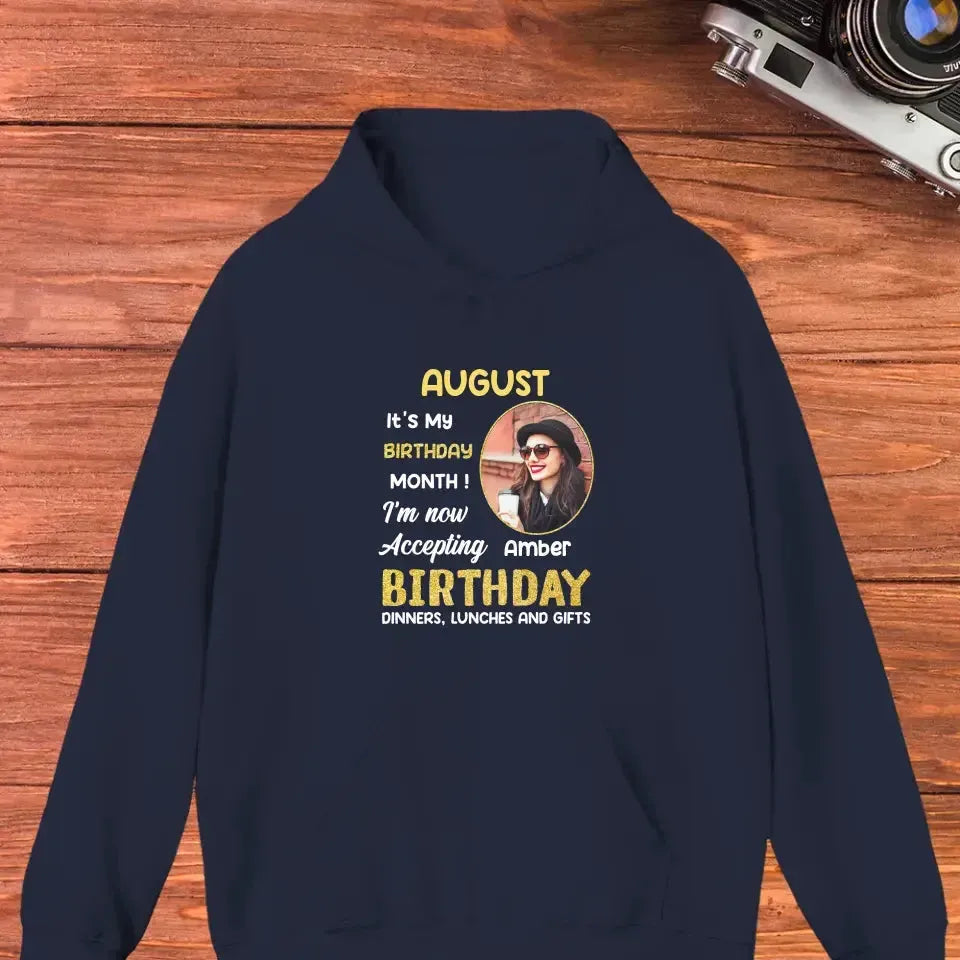 It's My Birthday Month - Custom  Photo - Personalized Gifts For Her - T-Shirt