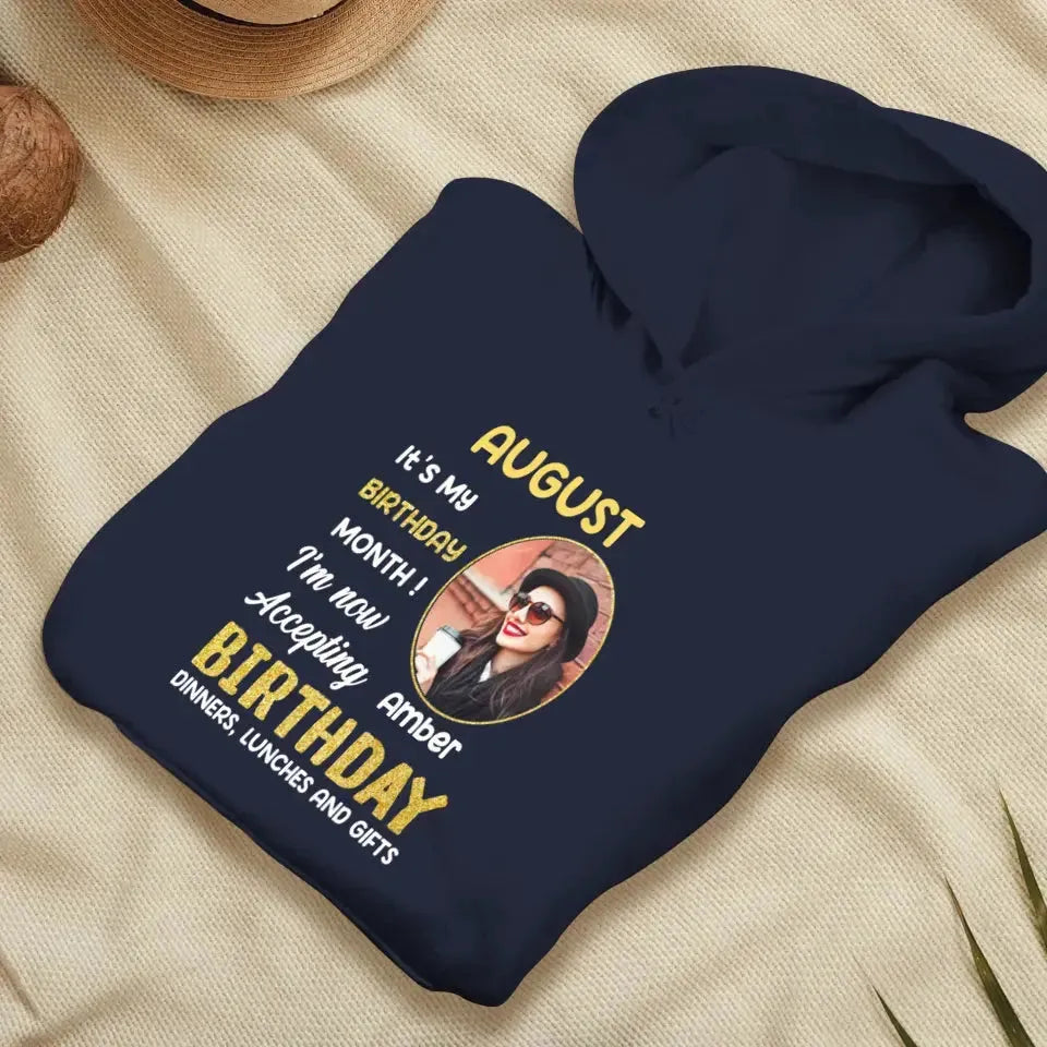 It's My Birthday Month - Custom  Photo - Personalized Gifts For Her - T-Shirt