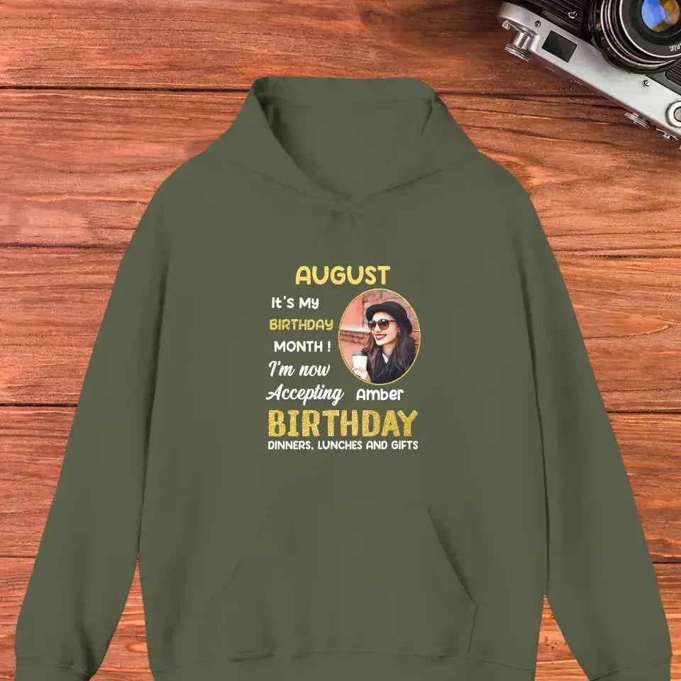 It's My Birthday Month - Custom  Photo - Personalized Gifts For Her - T-Shirt