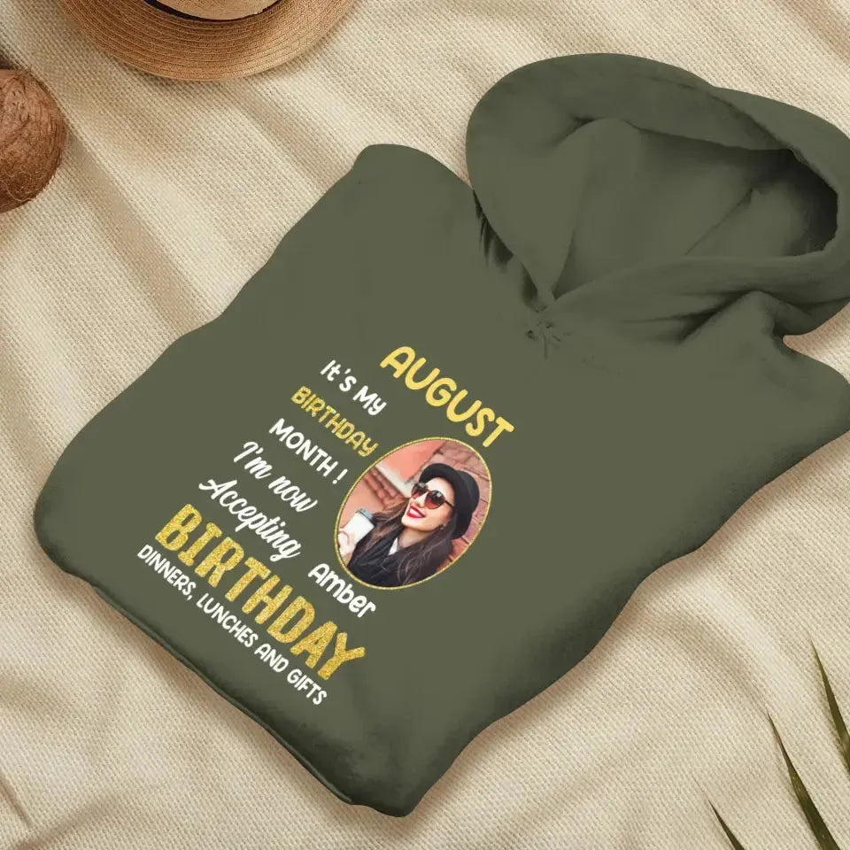 It's My Birthday Month - Custom  Photo - Personalized Gifts For Her - T-Shirt