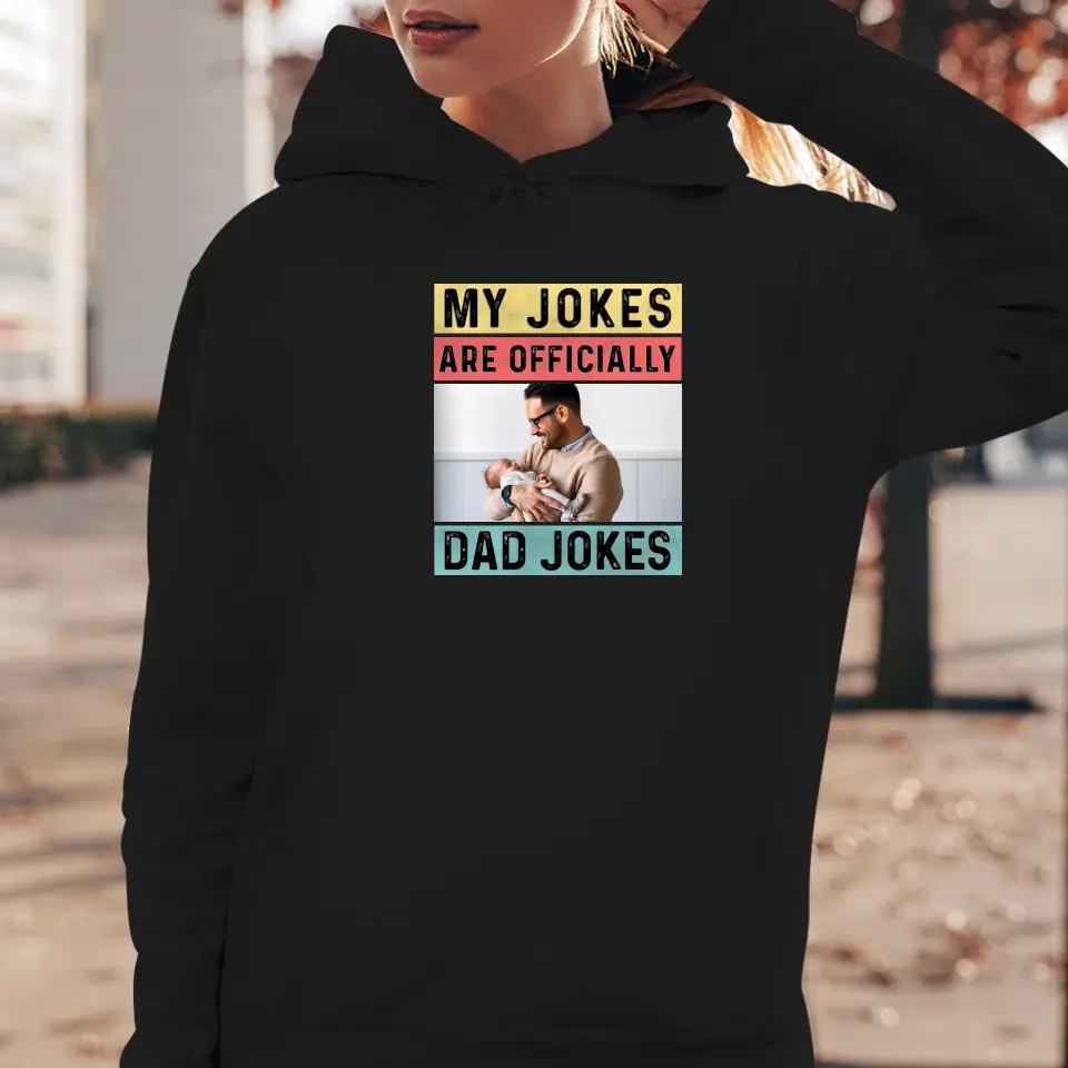 Dad Jokes - Custom Photo - Personalized Gifts For Dad - Hoodie