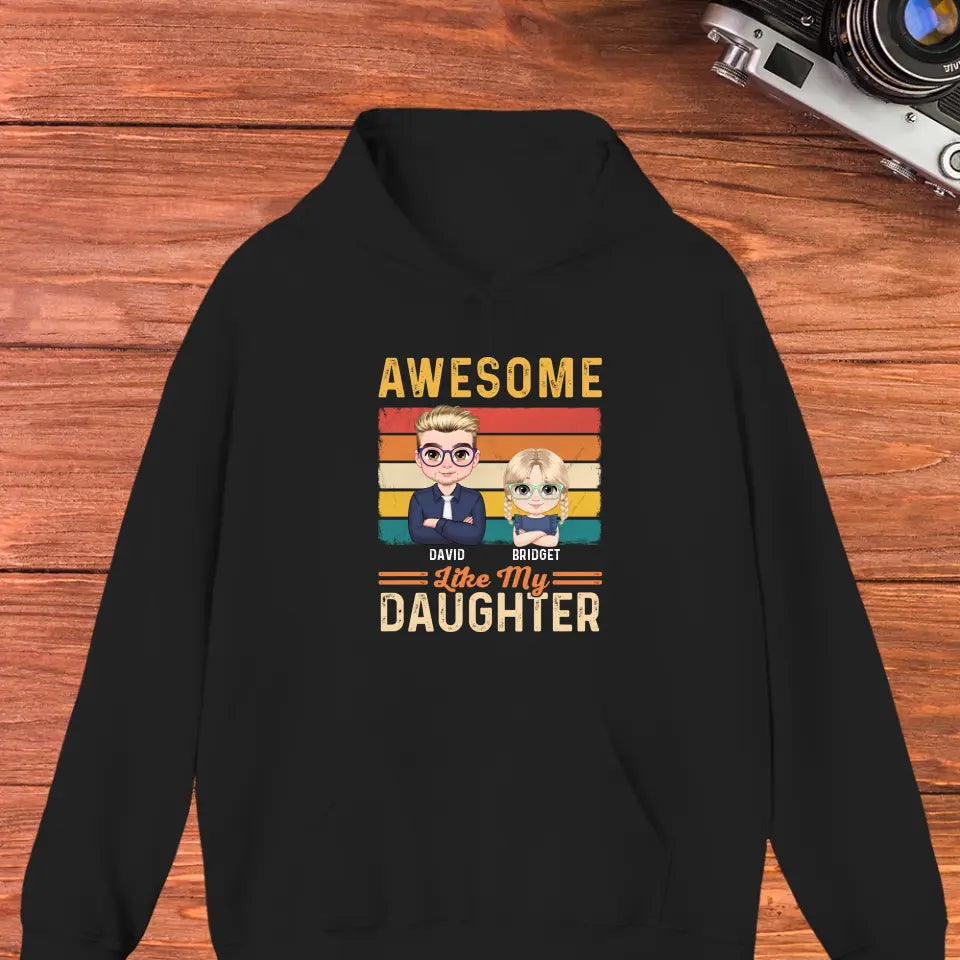 Awesome Like My Daughter - Custom Name - Personalized Gifts For Dad - T-Shirt