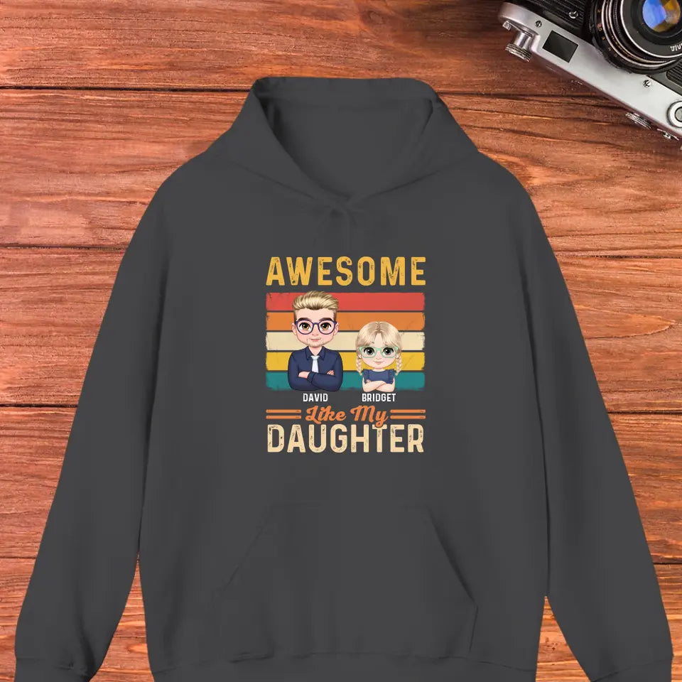 Awesome Like My Daughter - Custom Name - Personalized Gifts For Dad - T-Shirt