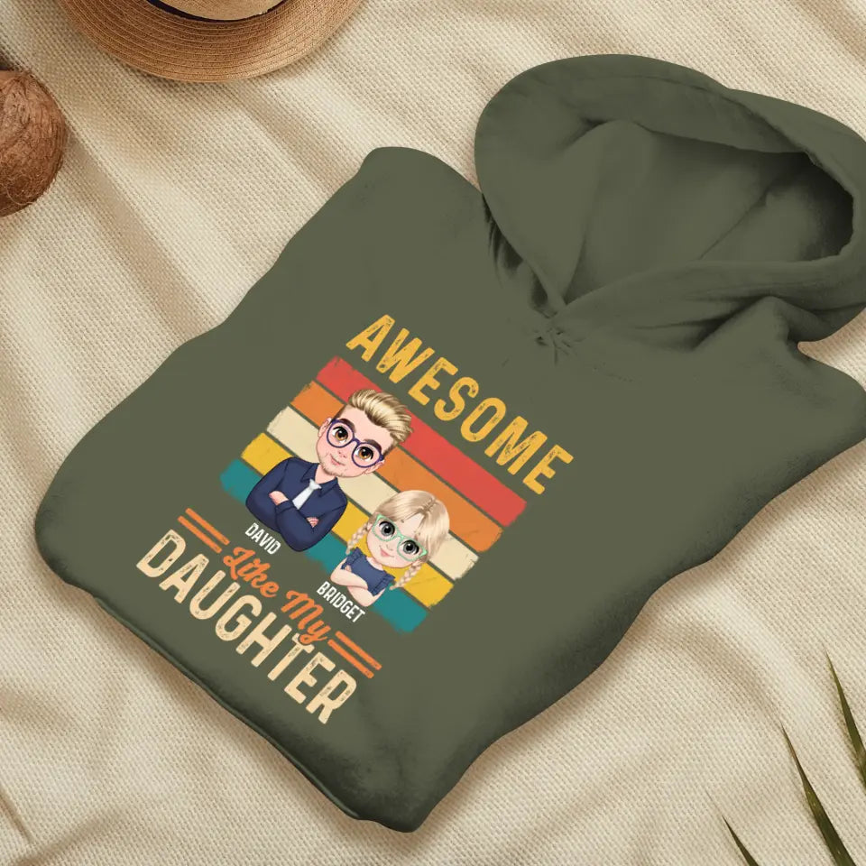 Awesome Like My Daughter - Custom Name - Personalized Gifts For Dad - T-Shirt