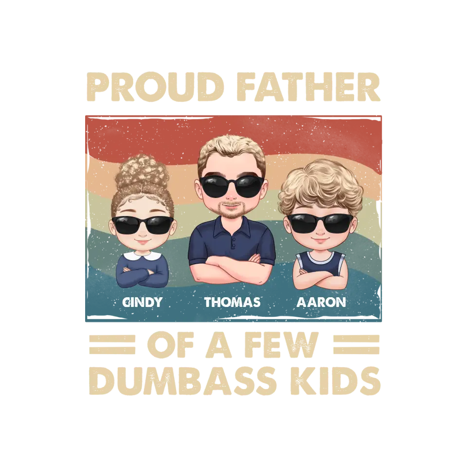 Dumbass Kid - Custom Name - Personalized Gifts For Dad - T-Shirt