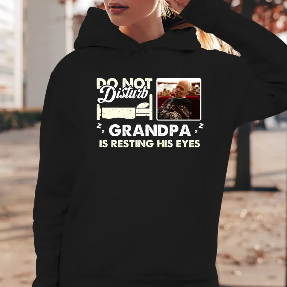 Do Not Disturb Grandpa - Custom Photo - Personalized Gifts For Grandpa - Hoodie