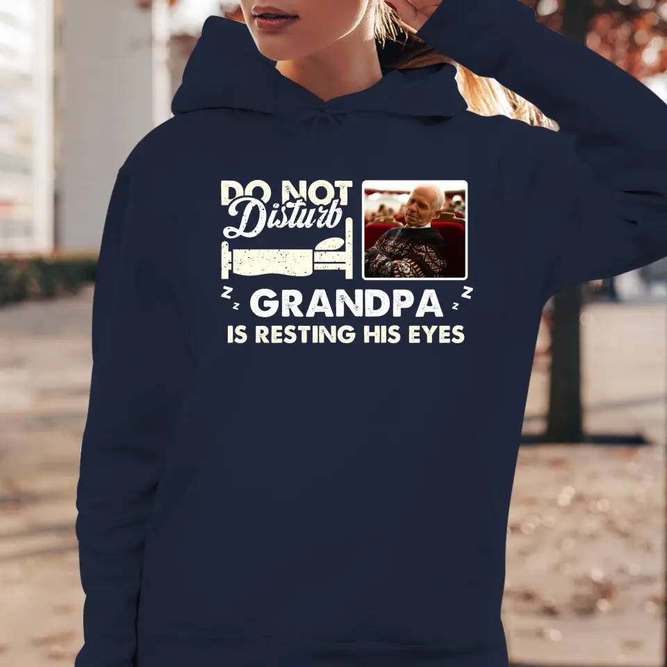 Do Not Disturb Grandpa - Custom Photo - Personalized Gifts For Grandpa - Hoodie