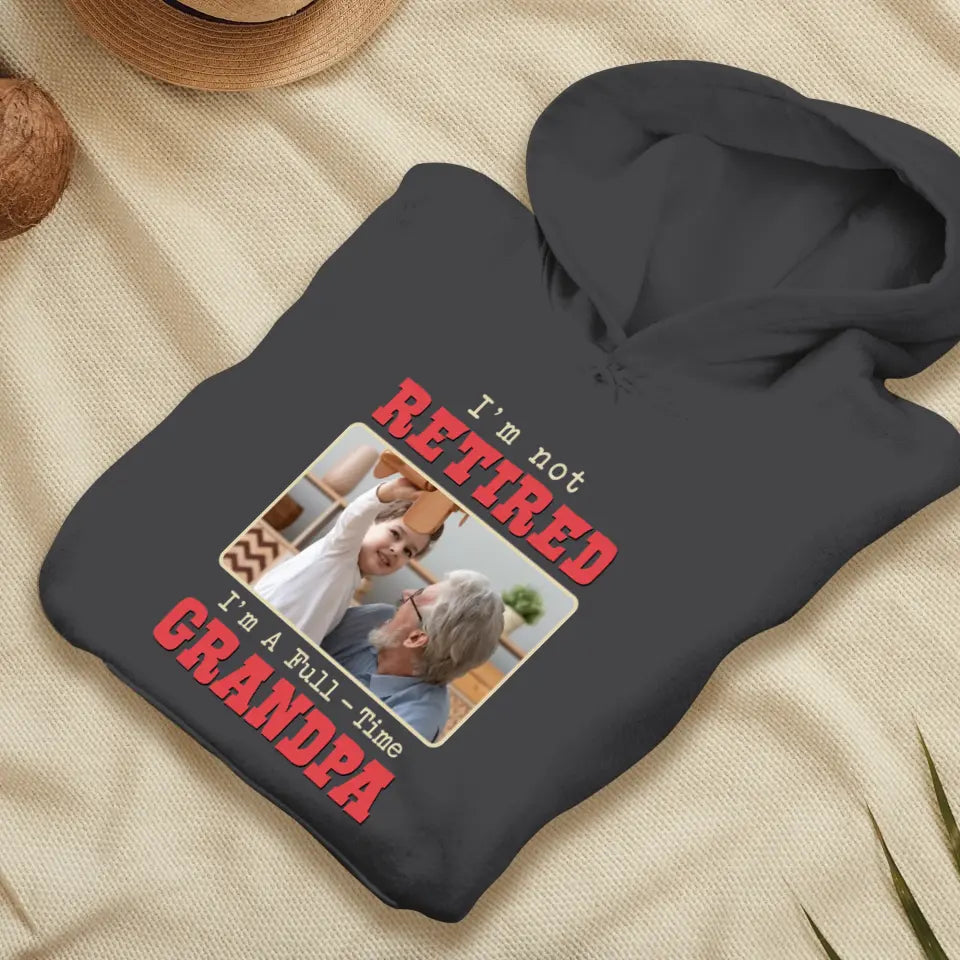 I'm A Full-Time Grandpa - Custom Photo - Personalized Gifts For Grandpa - Sweater