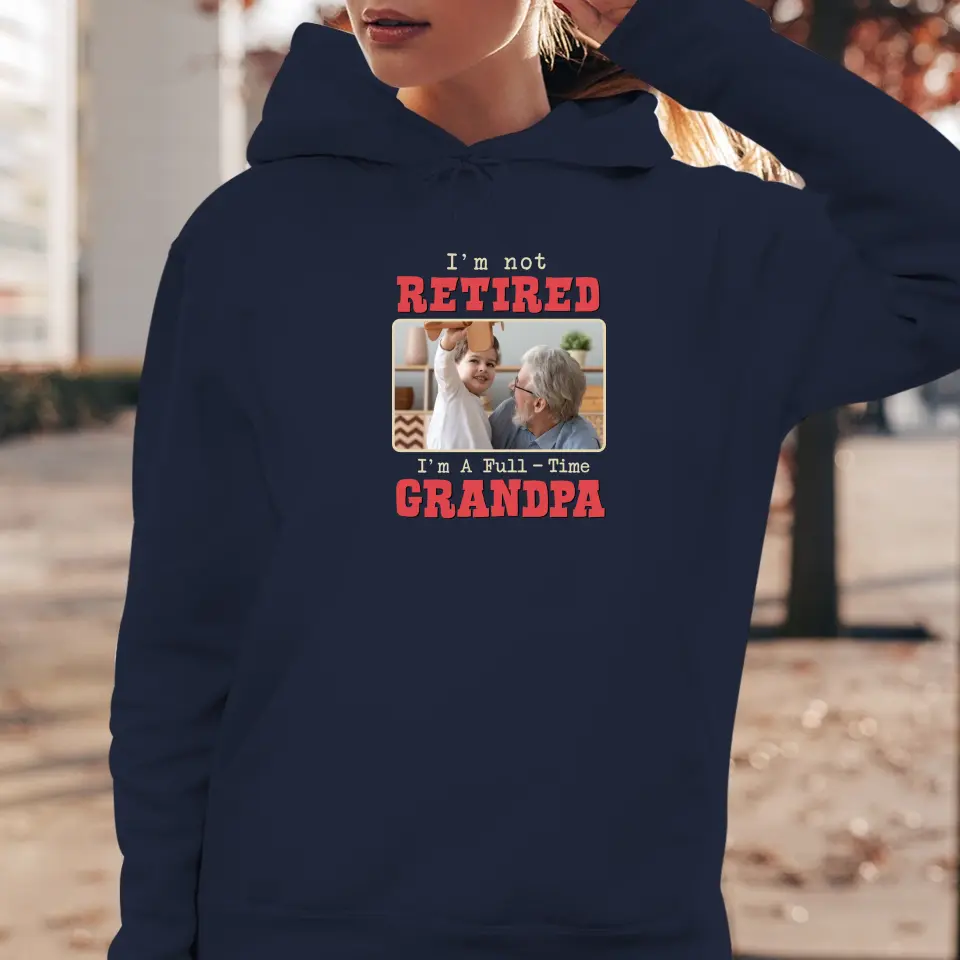 I'm A Full-Time Grandpa - Custom Photo - Personalized Gifts For Grandpa - Sweater