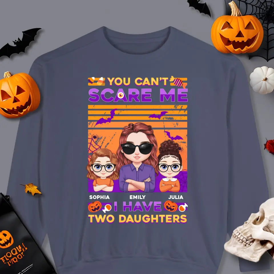 Can't Scare Me, I Have - Custom Name - Personalized Gifts For Mom - T-shirt