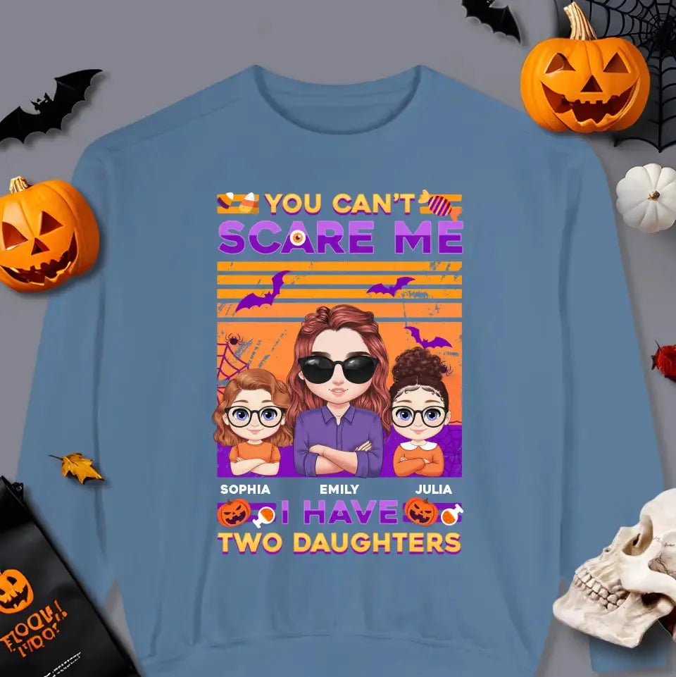 Can't Scare Me, I Have - Custom Name - Personalized Gifts For Mom - Sweater