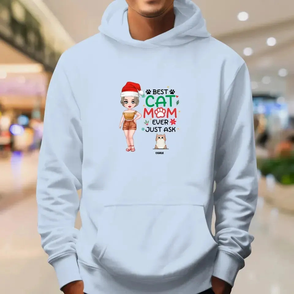 Best Cat Mom Ever, Just Ask -  Custom Animal - Personalized Gift For Cat Lovers - Sweater