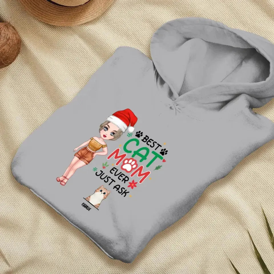 Best Cat Mom Ever, Just Ask -  Custom Animal - Personalized Gift For Cat Lovers - Sweater