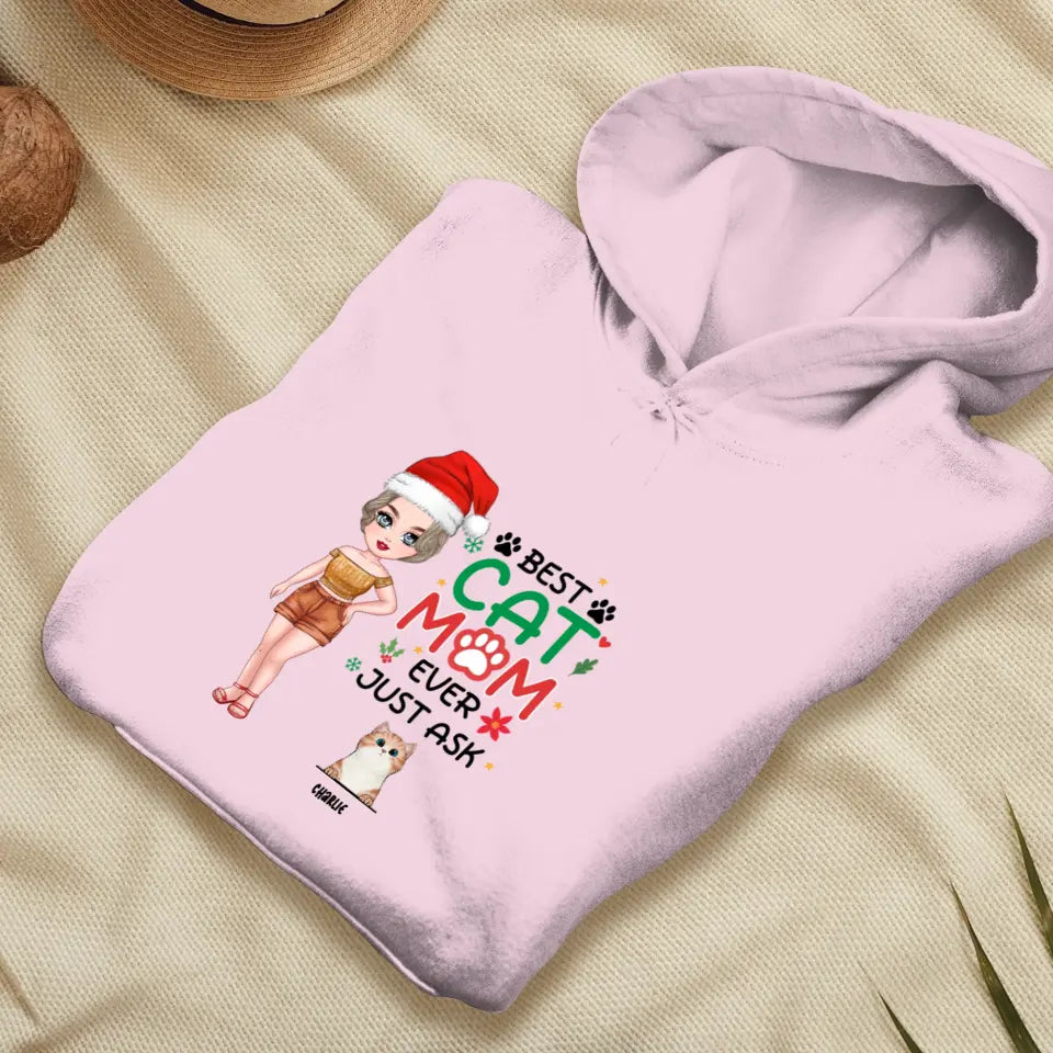 Best Cat Mom Ever, Just Ask -  Custom Animal - Personalized Gift For Cat Lovers - Sweater