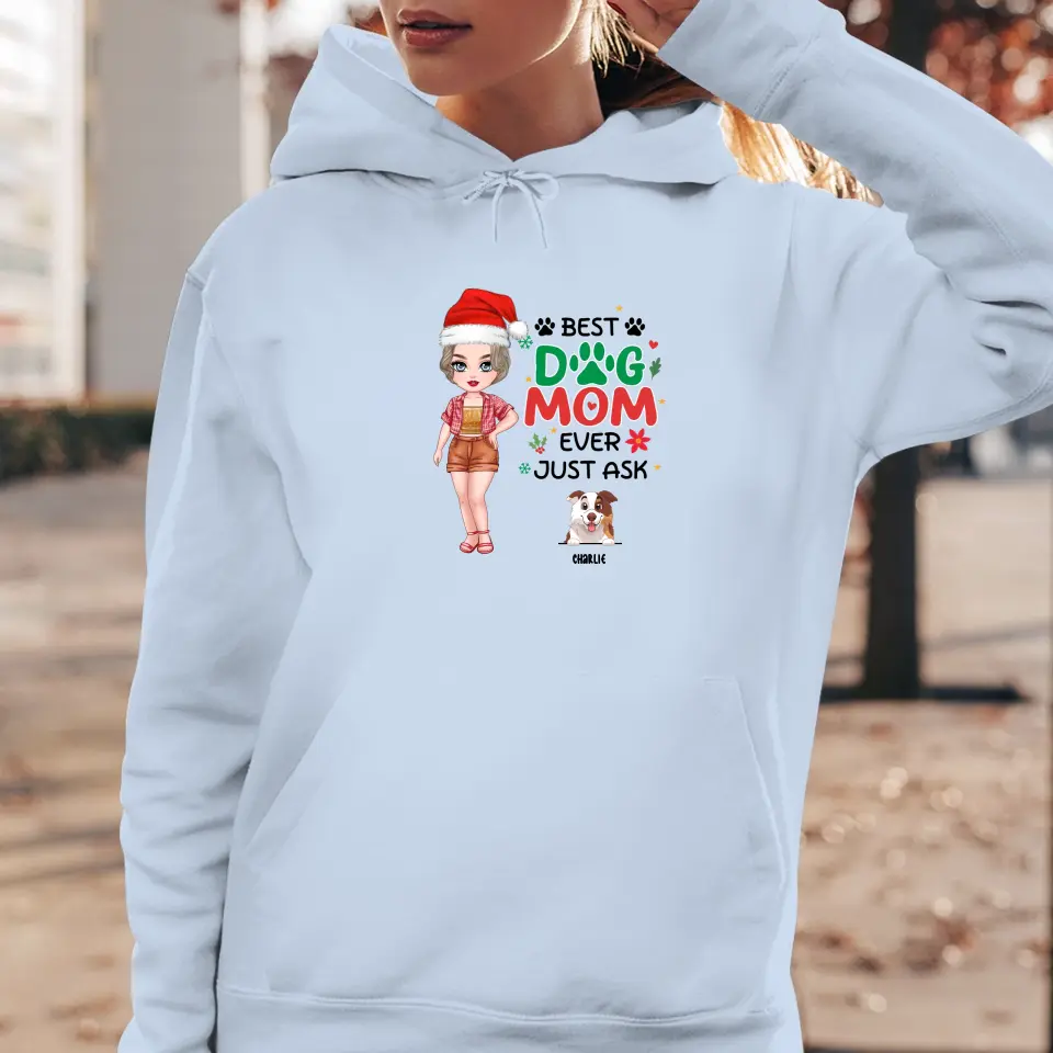 Best Dog Mom Ever, Just Ask - Custom Name - Personalized Gift For Dog Lovers - Sweater