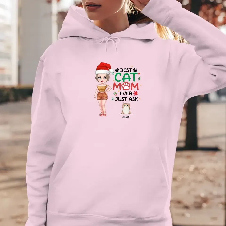 Best Cat Mom Ever, Just Ask -  Custom Animal - Personalized Gift For Cat Lovers - Sweater