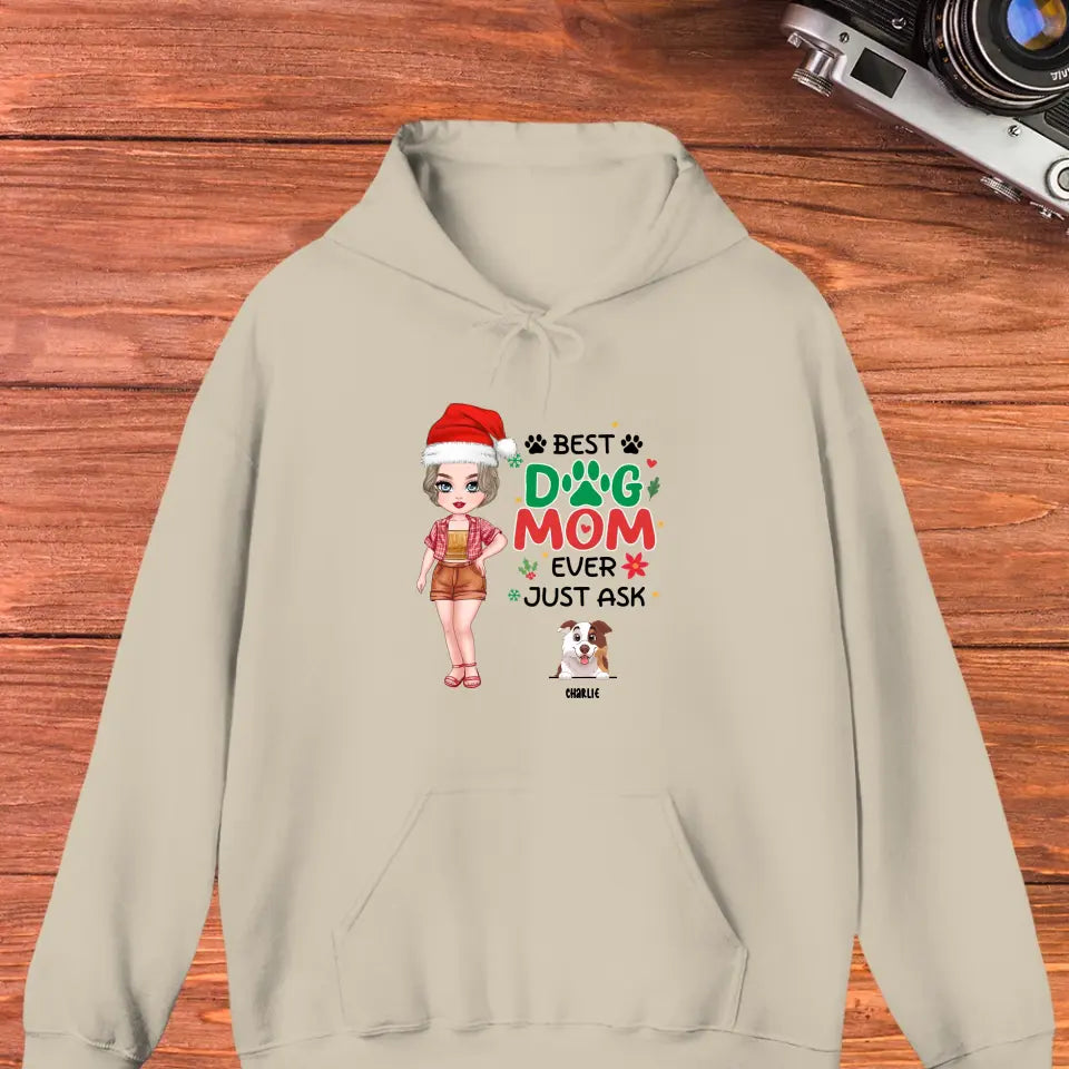 Best Dog Mom Ever, Just Ask - Custom Name - Personalized Gift For Dog Lovers - Sweater