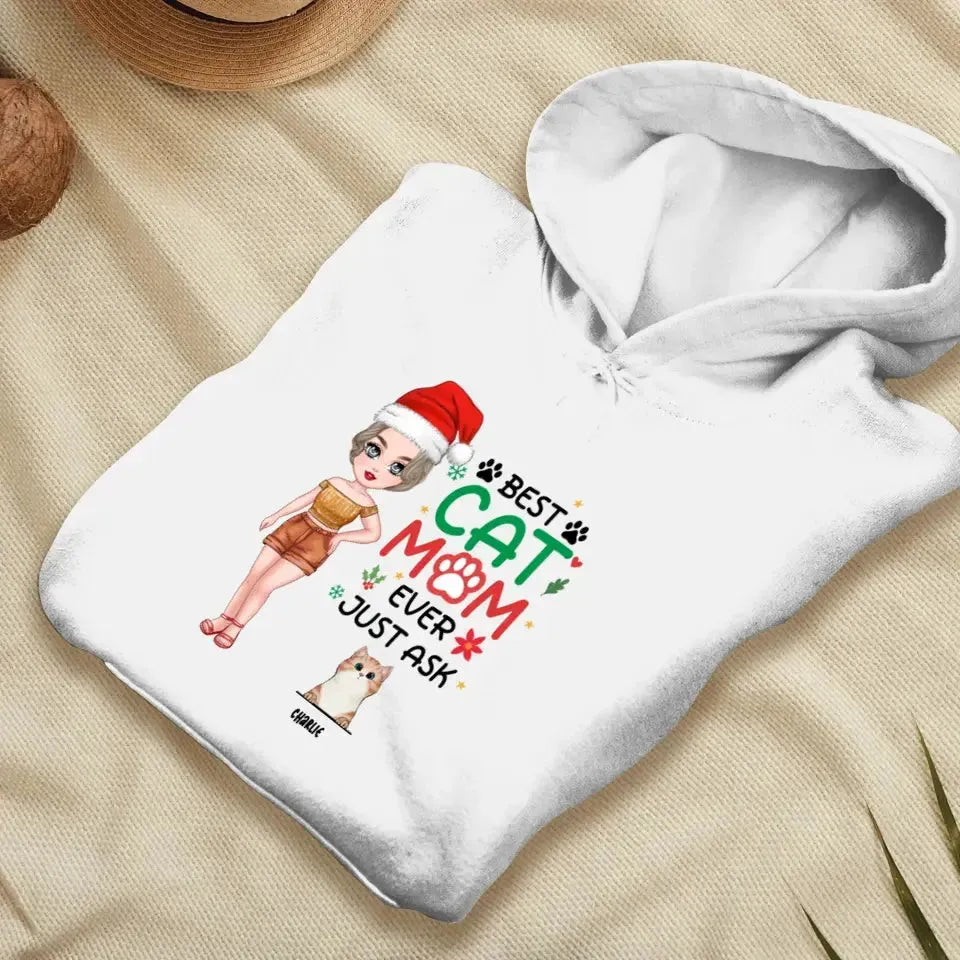 Best Cat Mom Ever, Just Ask -  Custom Animal - Personalized Gift For Cat Lovers - Sweater