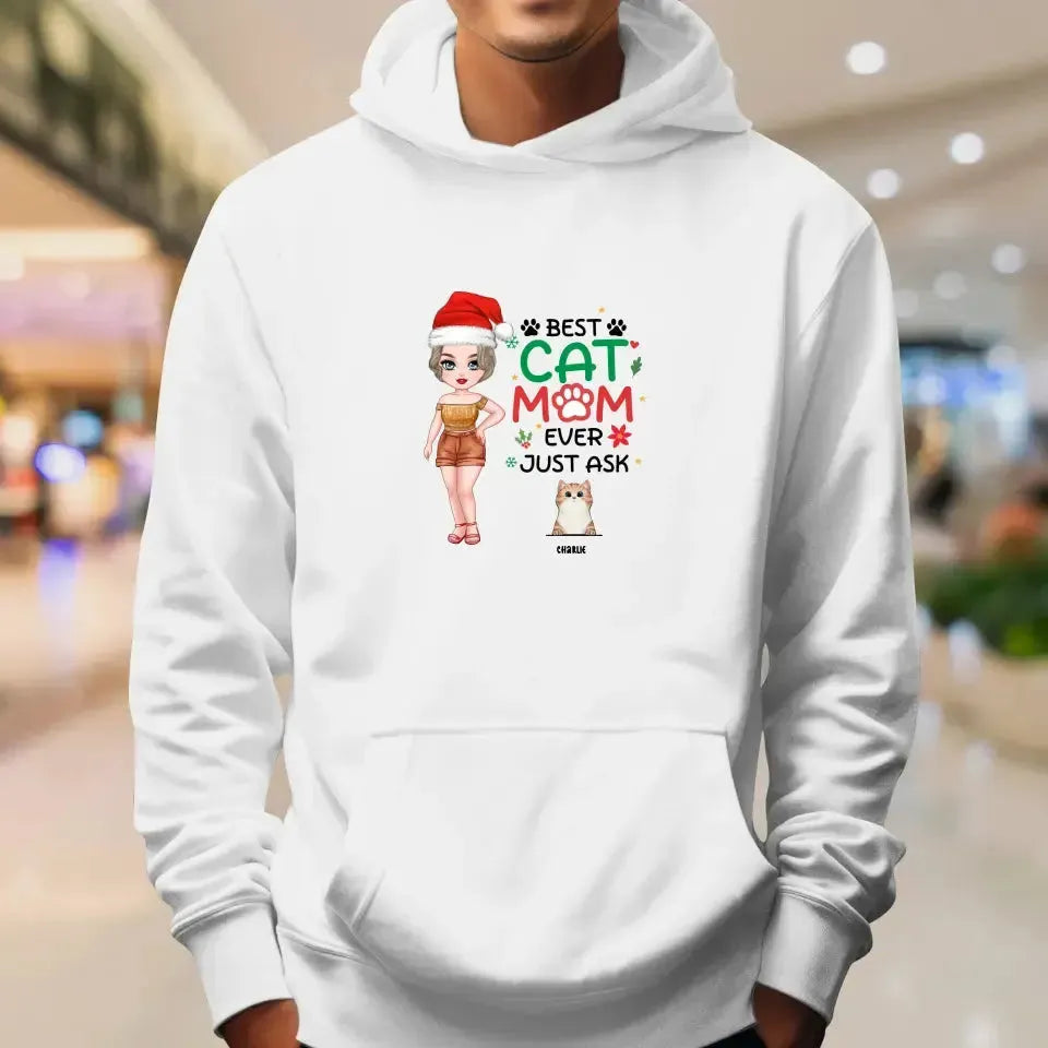 Best Cat Mom Ever, Just Ask -  Custom Animal - Personalized Gift For Cat Lovers - Sweater