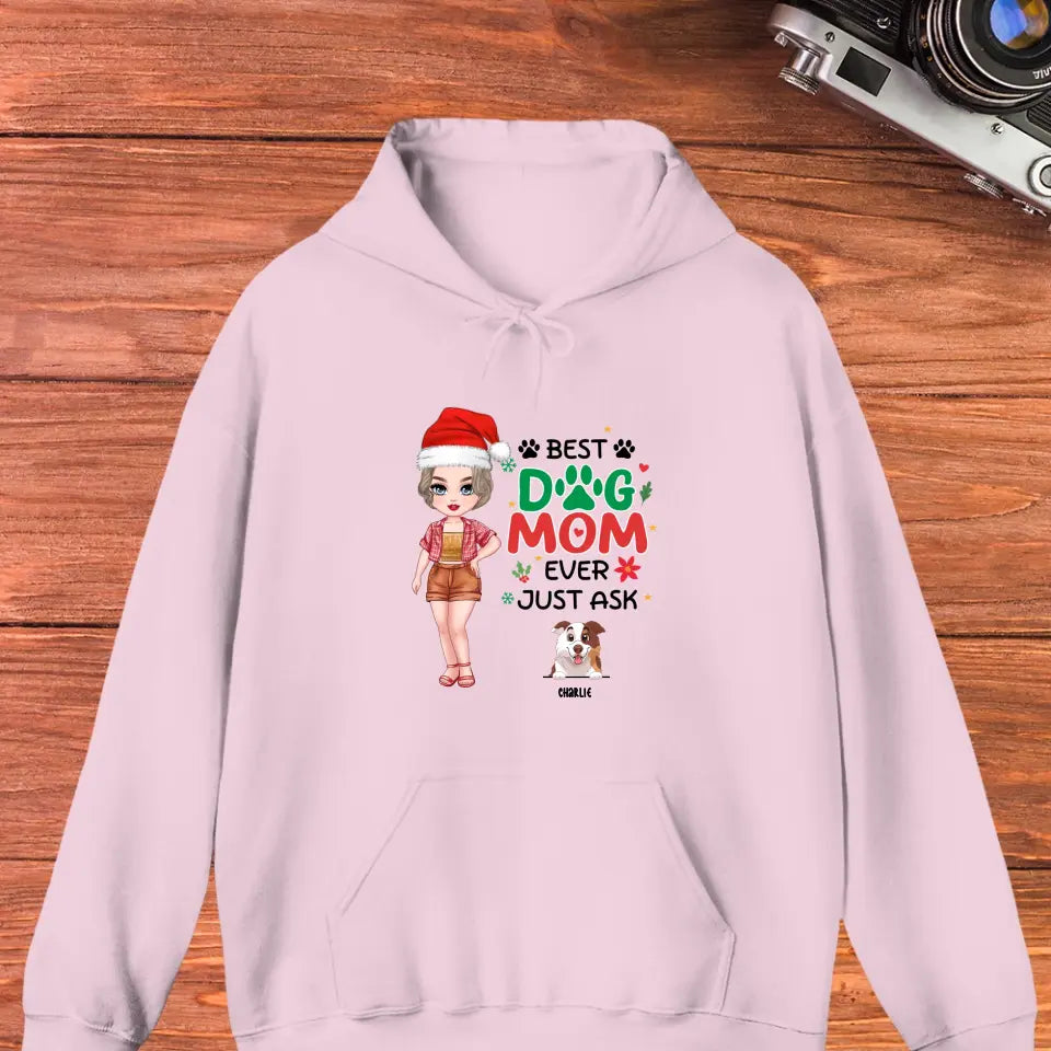 Best Dog Mom Ever, Just Ask - Custom Name - Personalized Gift For Dog Lovers - Sweater