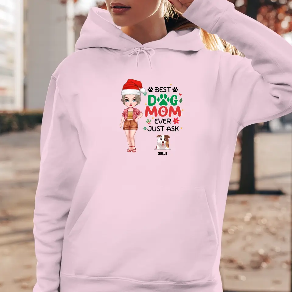 Best Dog Mom Ever, Just Ask - Custom Name - Personalized Gift For Dog Lovers - Sweater