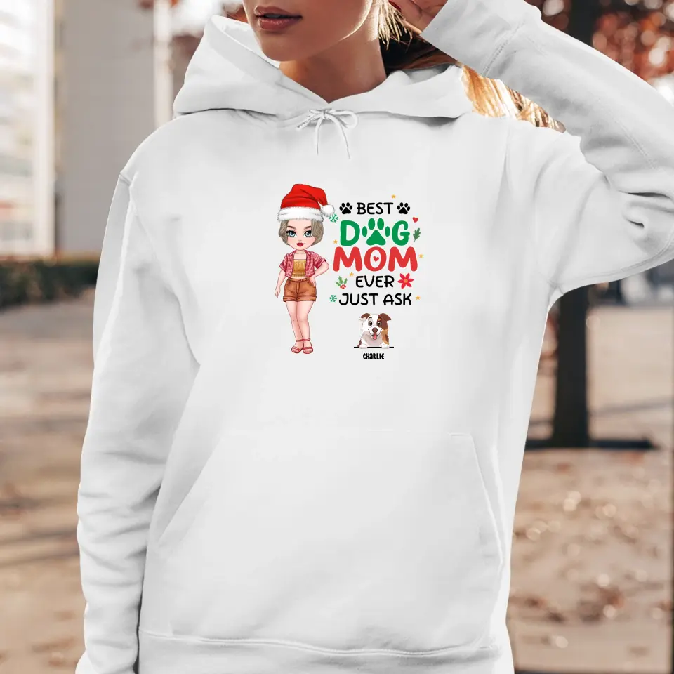 Best Dog Mom Ever, Just Ask - Custom Name - Personalized Gift For Dog Lovers - Sweater