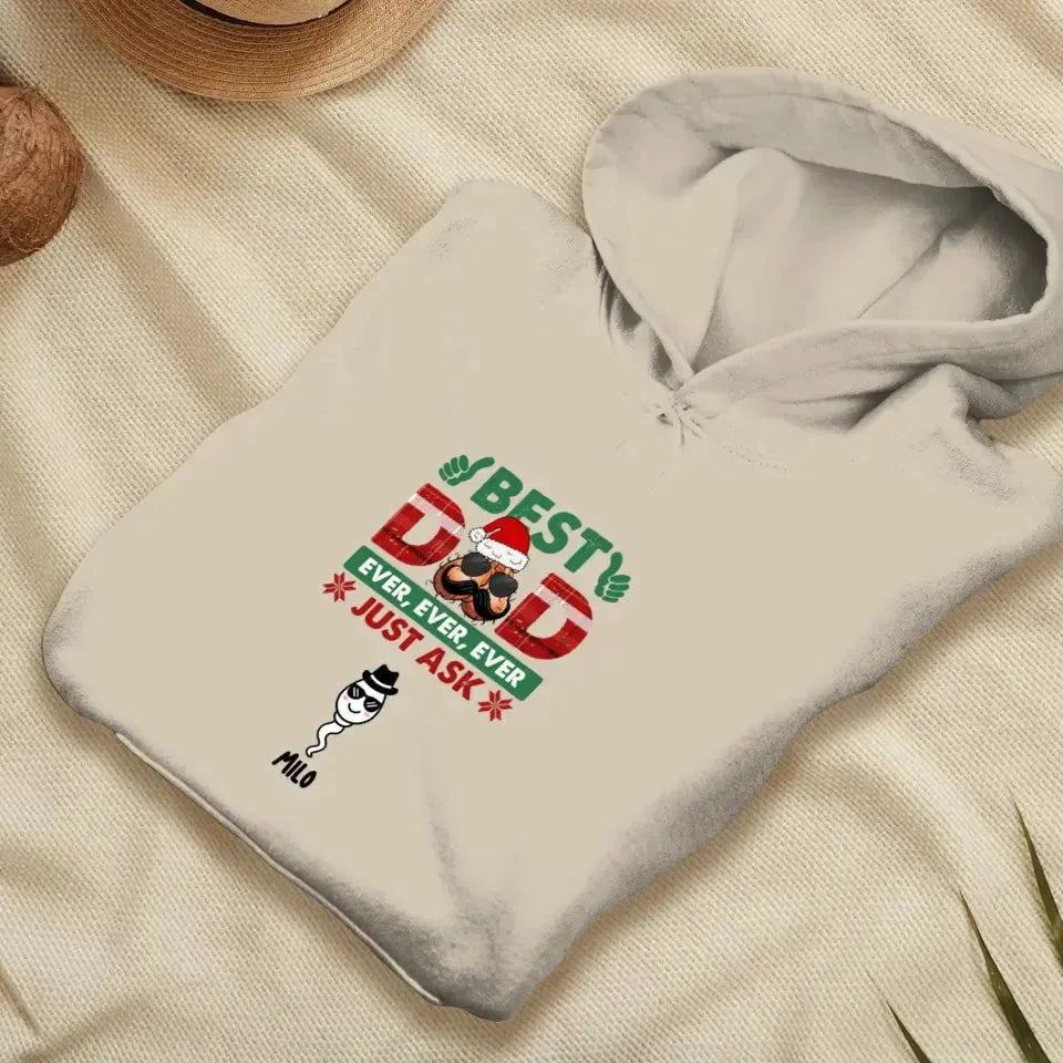 Best Dad Ever -  Custom Name - Personalized Gifts For Dad - Hoodie