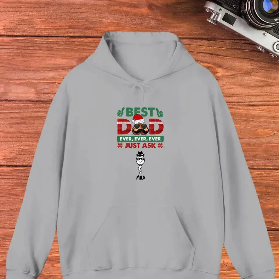 Best Dad Ever -  Custom Name - Personalized Gifts For Dad - Hoodie