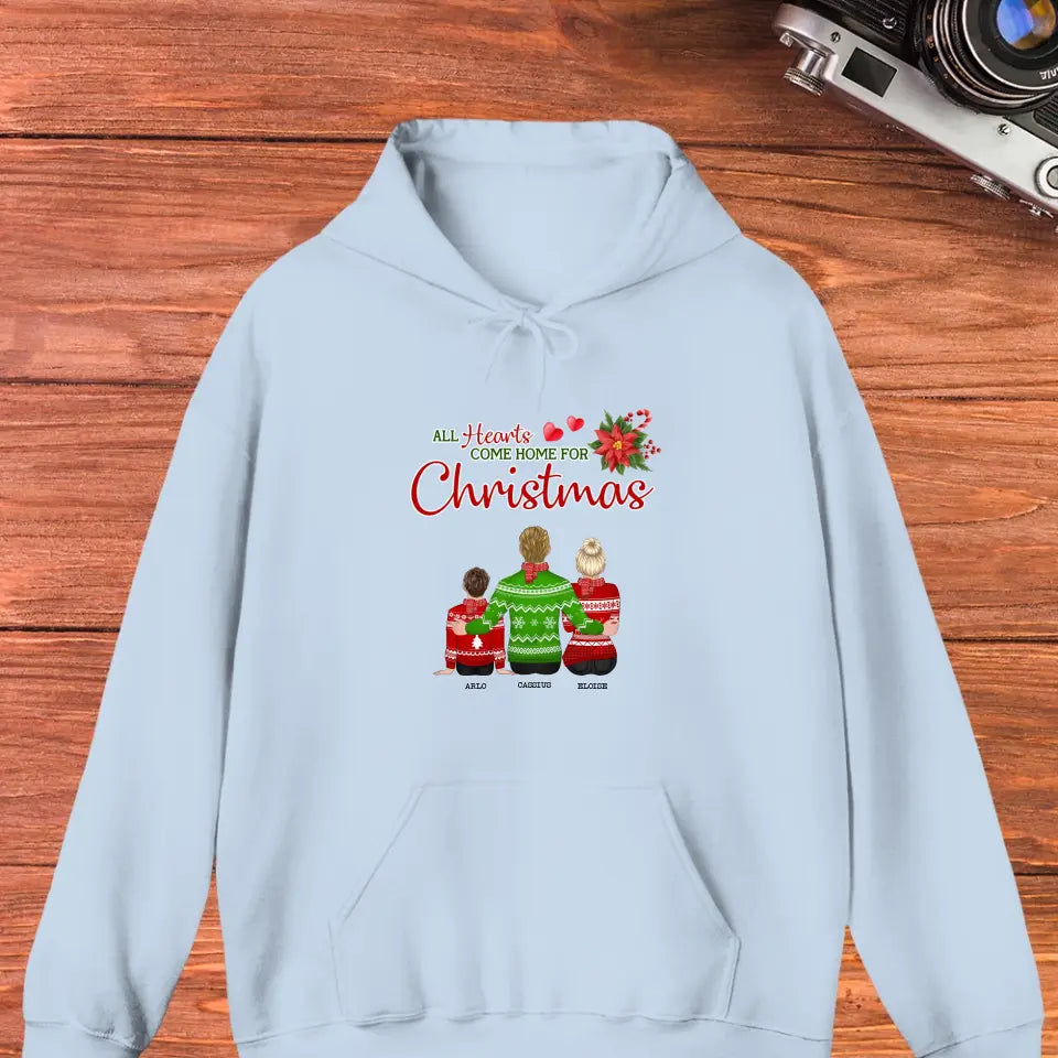 All Hearts Come Home For Christmas - Custom Quote - Personalized Gifts For Family - T-Shirt