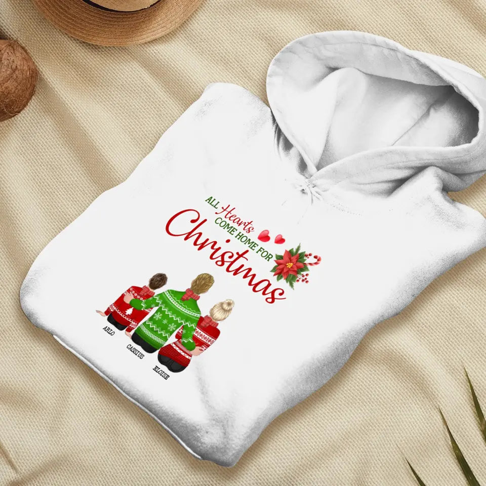 All Hearts Come Home For Christmas - Custom Quote - Personalized Gifts For Family - T-Shirt