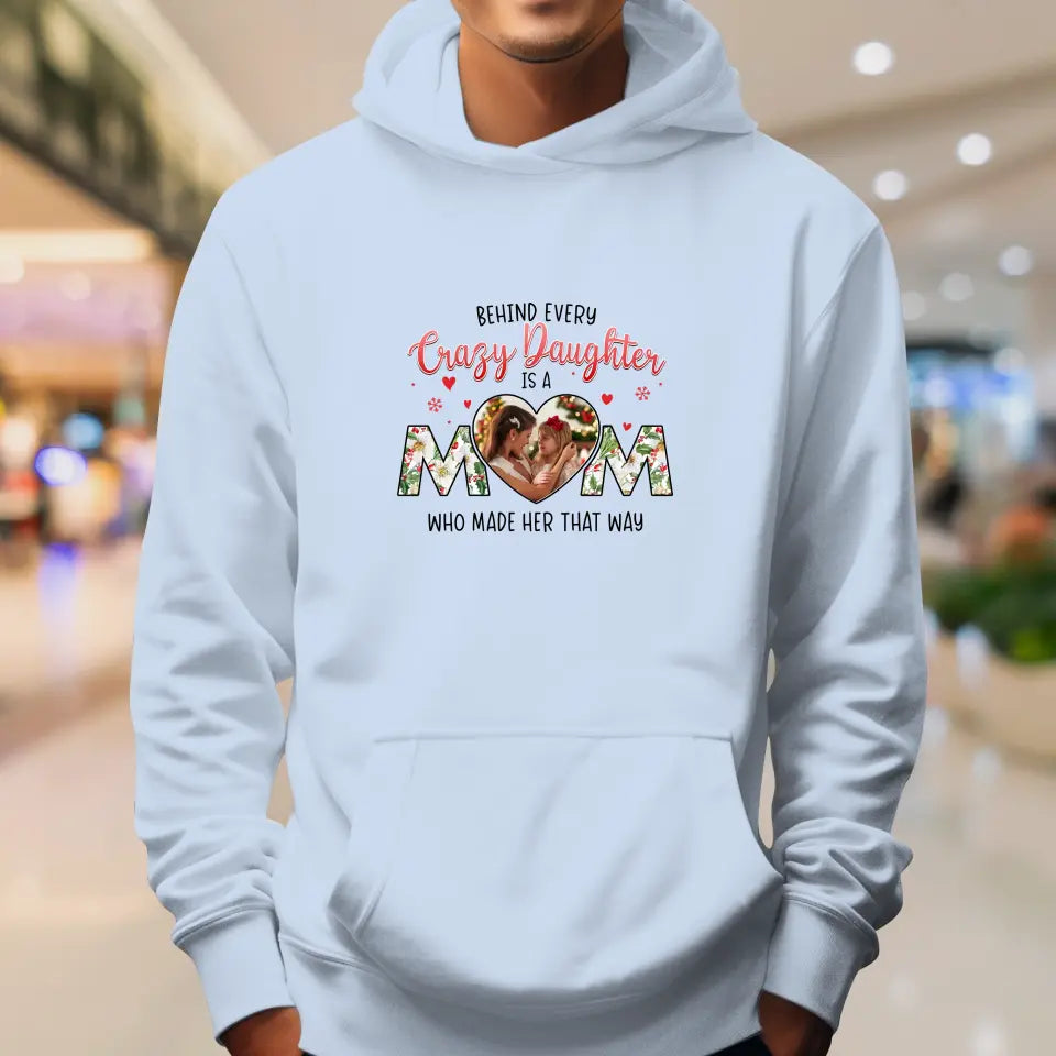 The Love Between Crazy Daughter & Mom - Custom Photo - Personalized Gifts For Mom - Sweater