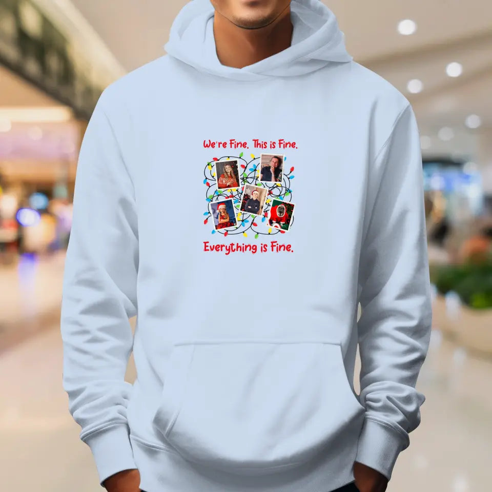 We Are Fine This Is Fine - Custom Photo - Personalized Gift For Family - Sweater