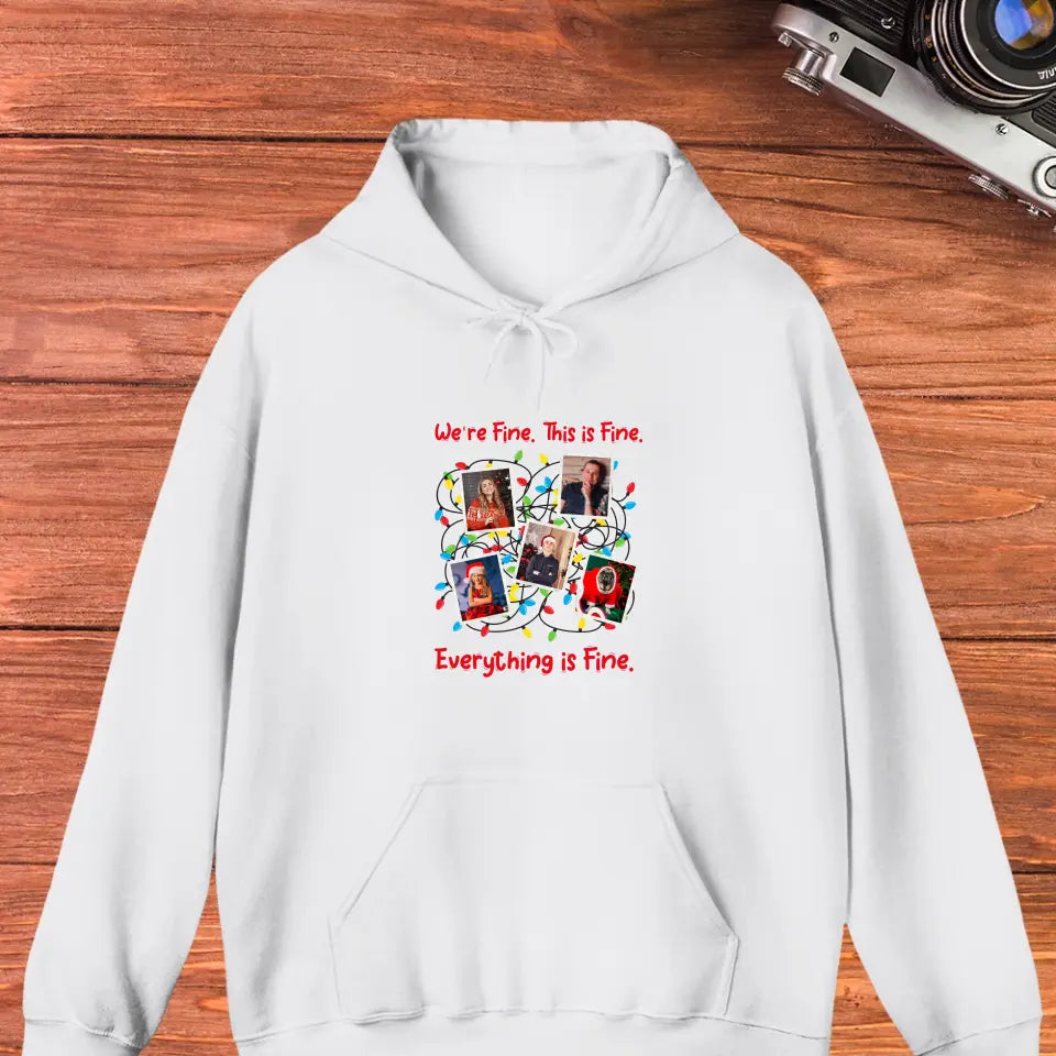 We Are Fine This Is Fine - Custom Photo - Personalized Gift For Family - Sweater