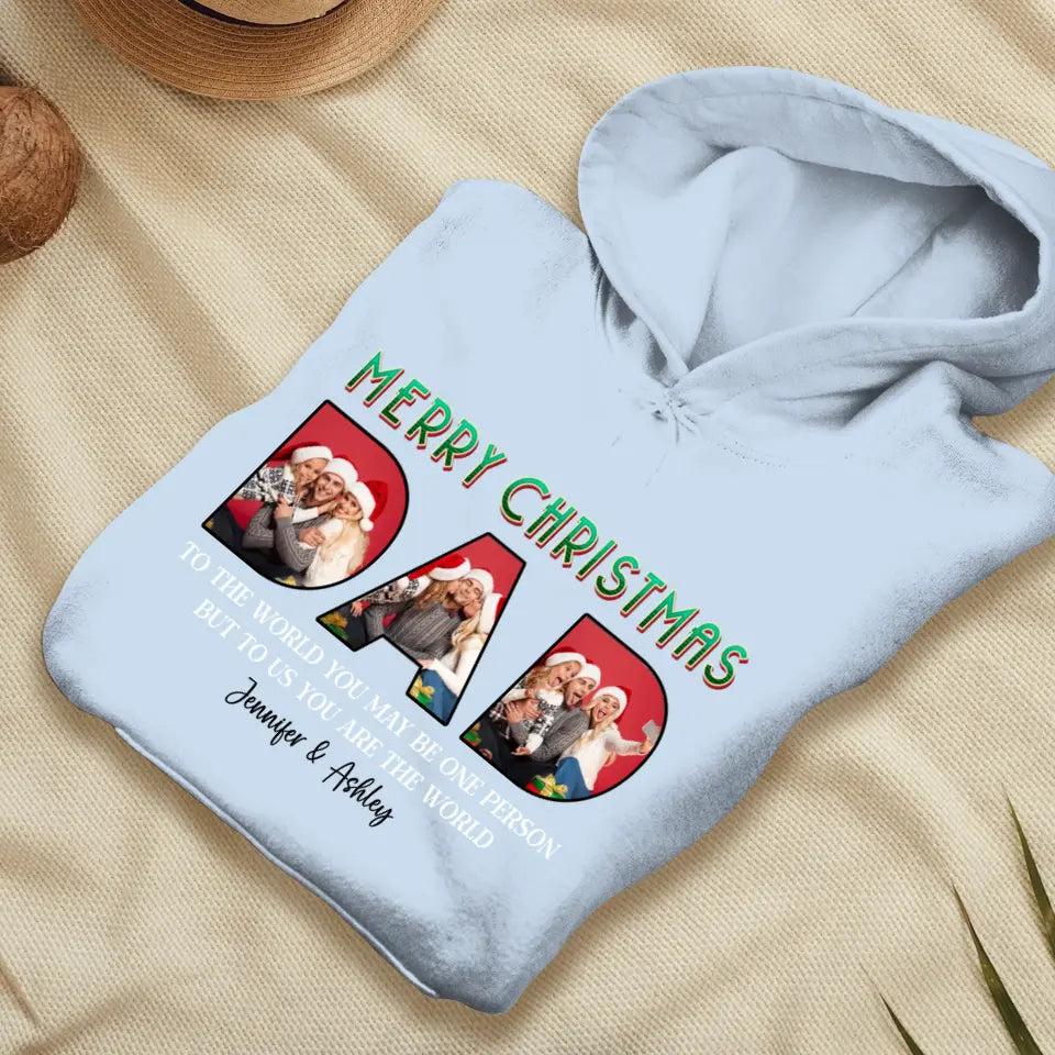 Merry Christmas Dad - Custom Photo - Personalized Gifts For Dad - T-shirt